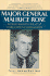 Major General Maurice Rose: World War II's Greatest Forgotten Commander