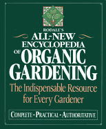 Rodale's All-New Encyclopedia of Organic