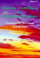 Achieving Compatibility with Handwriting Analysis: Understanding Your Sexual Relationships v. 2
