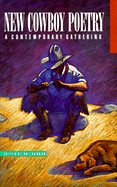 New cowboy poetry : a contemporary gathering