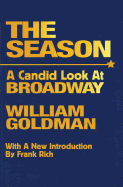 The season; a candid look at Broadway.