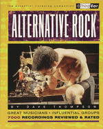 Alternative Rock: The Best Musicians and Recordings