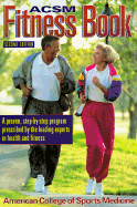 ACSM Fitness Book: A Proven, Step-By-Step Program Prescribed by the Leading Experts in Health and Fitness