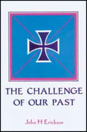 The Challenge of Our Past: Studies in Orthodox Canon Law and Church History