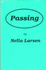 Passing by Nella Larsen