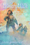 The Winter Walk: A Century-Old Survival Story from the