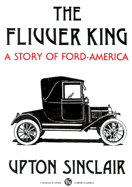 The Flivver King: A Story of Ford-America