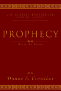 Prophecy, Key to the Future