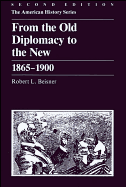 From Old Diplomacy to New, 1865-1900