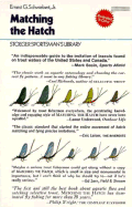 Matching the Hatch: A Practical Guide to Imitation of Insects Found on Eastern and Western Trout Waters
