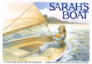 Sarah's Boat: A Young Girl Learns the Art of Sailing