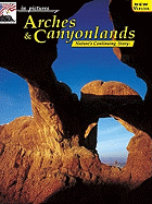 Arches & Canyonlands