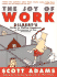 The joy of work : Dilbert's guide to finding happiness at the expense of your co-workers