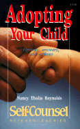 Adopting Your Child: Options, Answers, and Actions