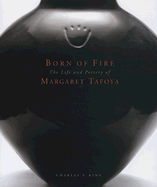 Born of Fire: The Pottery of Margaret Tafoya