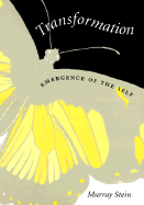 Transformation: Emergence of the Self
