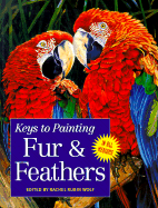 Keys to Painting - Fur & Feathers