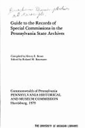 Guide to the records of special commissions in the Pennsylvania State Archives