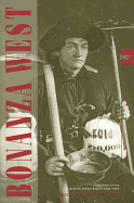 The Bonanza West; the story of the Western mining rushes, 1848-1900.