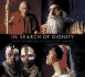 In Search of Dignity