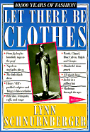 Let There Be Clothes: 40,000 Years of Fashion