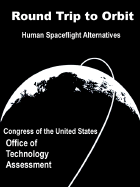 Round Trip to Orbit: Human Spaceflight Alternatives