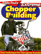 Eddie Paul's Extreme Chopper Building