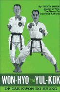 Won-Hyo and Yul-Kok of Tae Kwon Do hyung