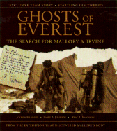 The Ghosts of Everest: The Search for Mallory and Irvine