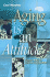 Aging Is an Attitude: Positive Ways to Look at Getting Older