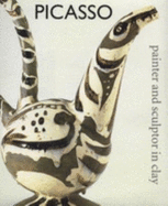 Picasso: Painter and Sculptor in Clay