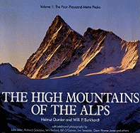 The High Mountains of the Alps: The 4000m Peaks v. 1