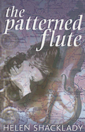 The Patterned Flute