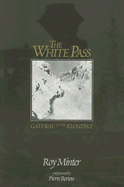 The White Pass: Gateway to the Klondike