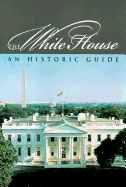 The White House; an historic guide.