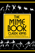 The Mime Book: A Comprehensive Guide to Mime