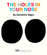 The Holes in Your Nose