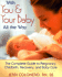 With You & Your Baby All the Way: The Complete Guide to Pregnancy, Childbirth, and Baby Care