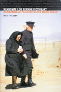 Mennonite Low German Dictionary/Mennonitisch-Plattdeutsches Worterbuch