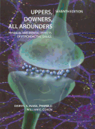 Uppers, Downers, All Arounders: Physical and Mental Effects of Psychoactive Drugs