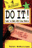 Do It!: Let's Get Off Our Buts