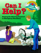 Can I Help?: Helping the Hearing Impaired in Emergency Situations