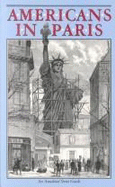Americans in Paris: An Anecdotal Street Guide