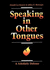 Speaking in Other Tongues