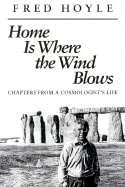 Home is Where the Wind Blows: Chapters from a Cosmologist's Life