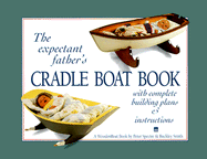 The Expectant Father's Cradle Boat Book Buckley Smith, Peter H. Spectre and Richard Gorski