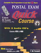 Postal Exam 460 Quick Course with 3 Audio CD's: Complete Test Preparation in Less Than 12 Hours