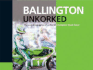 Ballington Unkorked: The Autobiography of a World Champion Road Racer