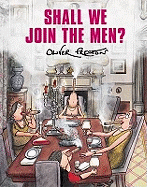 Shall We Join the Men?