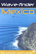 Wave-Finder Mexico: The Ultimate Surfer's Guide